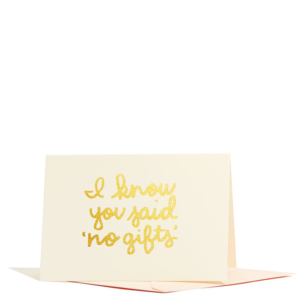 I Know You Said No Gifts Enclosure Card