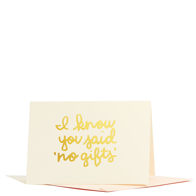 I Know You Said No Gifts Enclosure Card