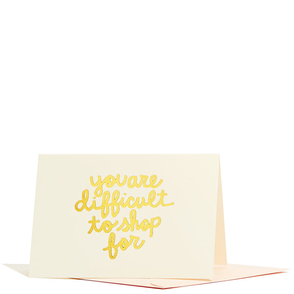 You Are Difficult to Shop For Enclosure Card